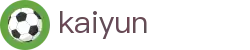 开云（kaiyun）官方网站 - kaiyun官网首页